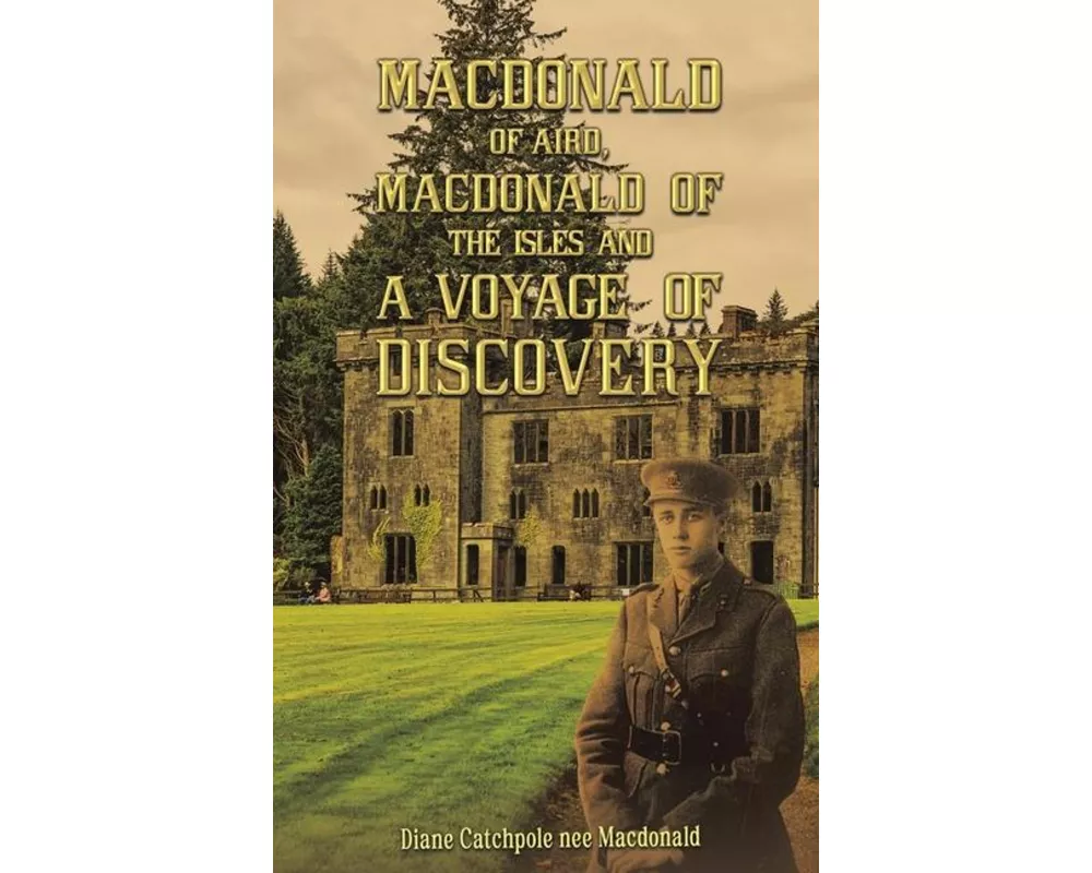 Macdonald of Aird, Macdonald of the Isles and A Voyage of Discovery