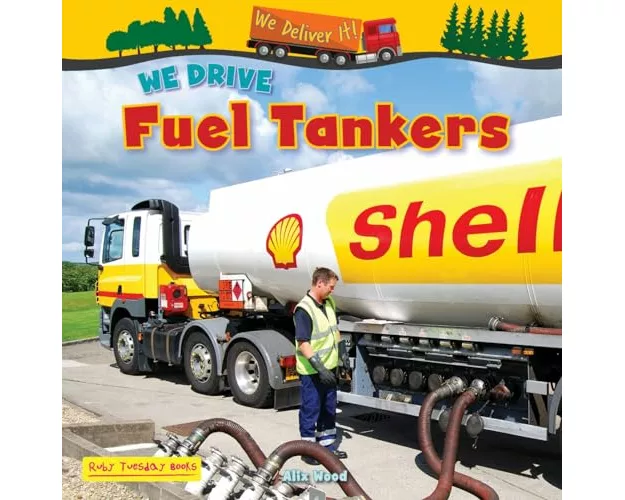 We Drive Fuel Tankers
