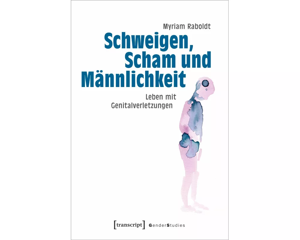 Schweigen, Scham und Männlichkeit