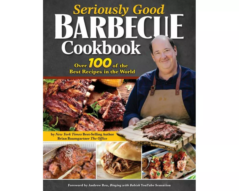 Seriously Good Barbecue Cookbook