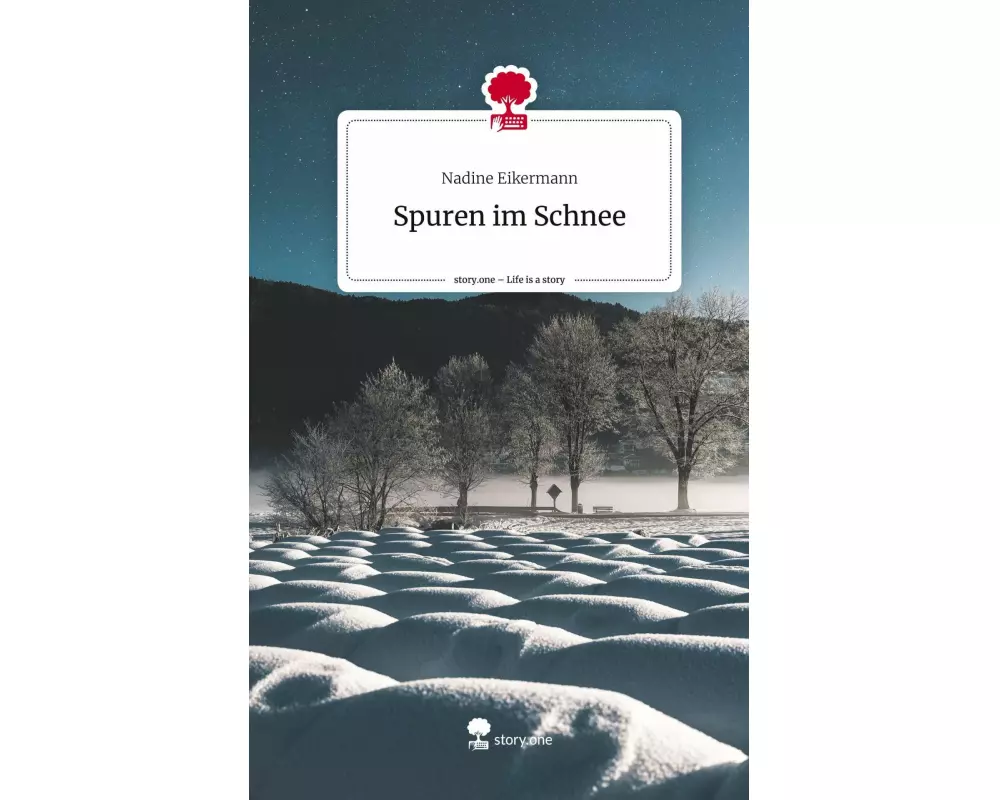Spuren im Schnee. Life is a Story - story.one