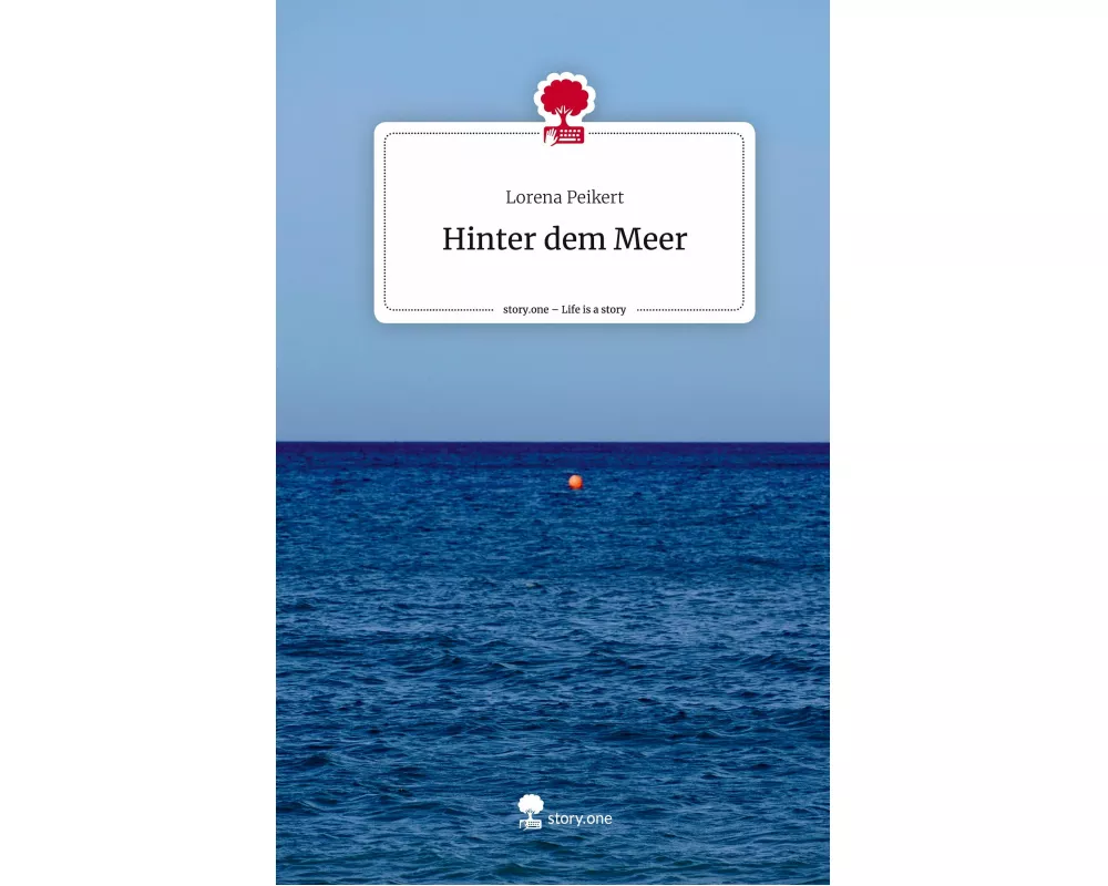 Hinter dem Meer. Life is a Story - story.one