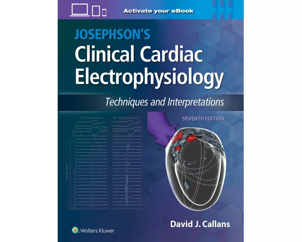 Josephson's Clinical Cardiac Electrophysiology