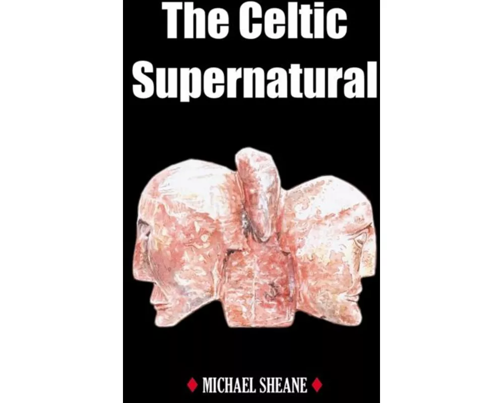 The Celtic Supernatural