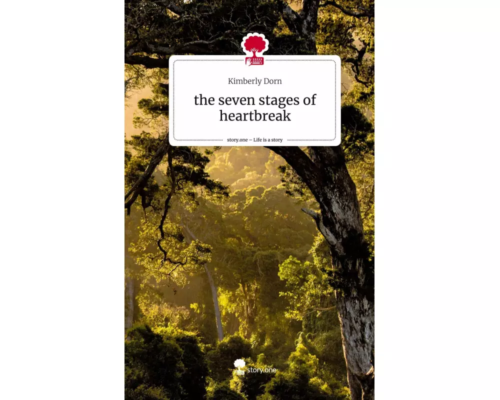 the seven stages of heartbreak. Life is a Story - story.one