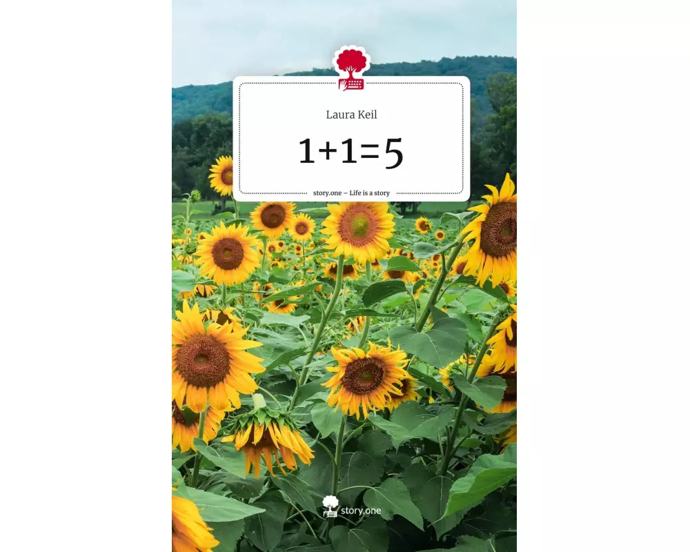 1+1=5. Life is a Story - story.one