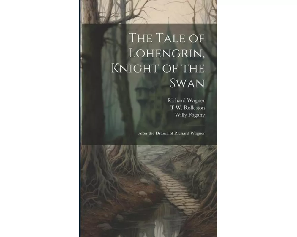 The Tale of Lohengrin, Knight of the Swan