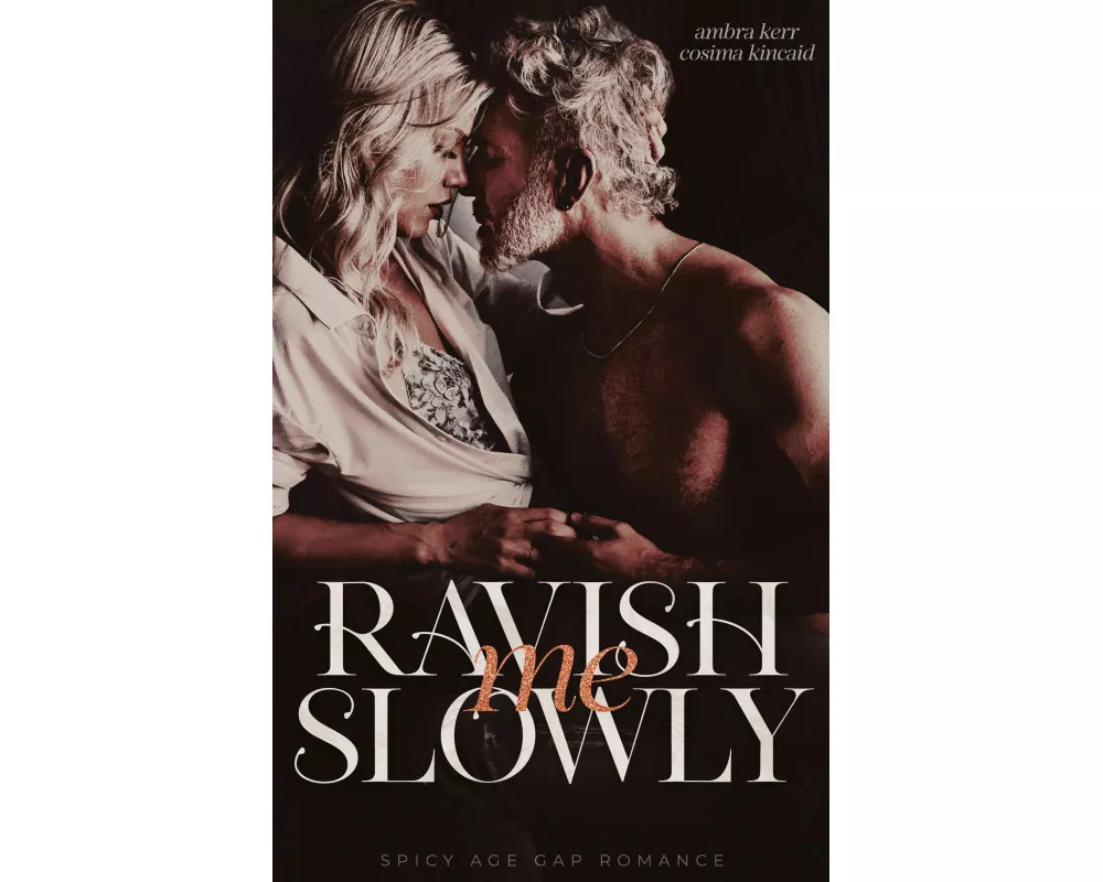 Ravish me slowly