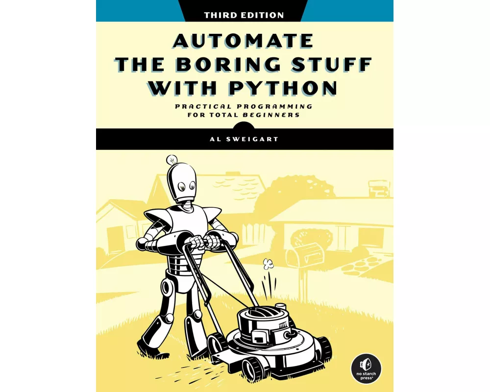Automate the Boring Stuff with Python, 3rd Edition