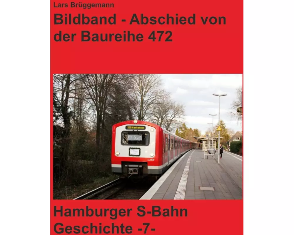 Bildband - Abschied von der Baureihe 472