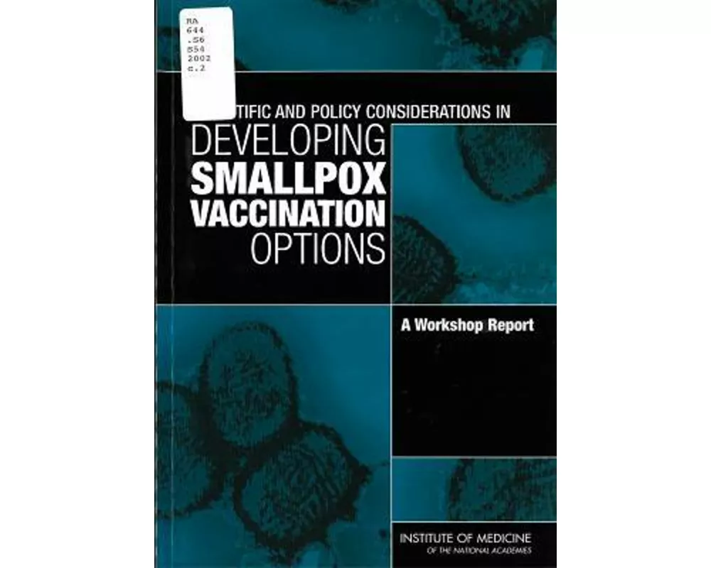 Scientific and Policy Considerations in Developing Smallpox Vaccination Options