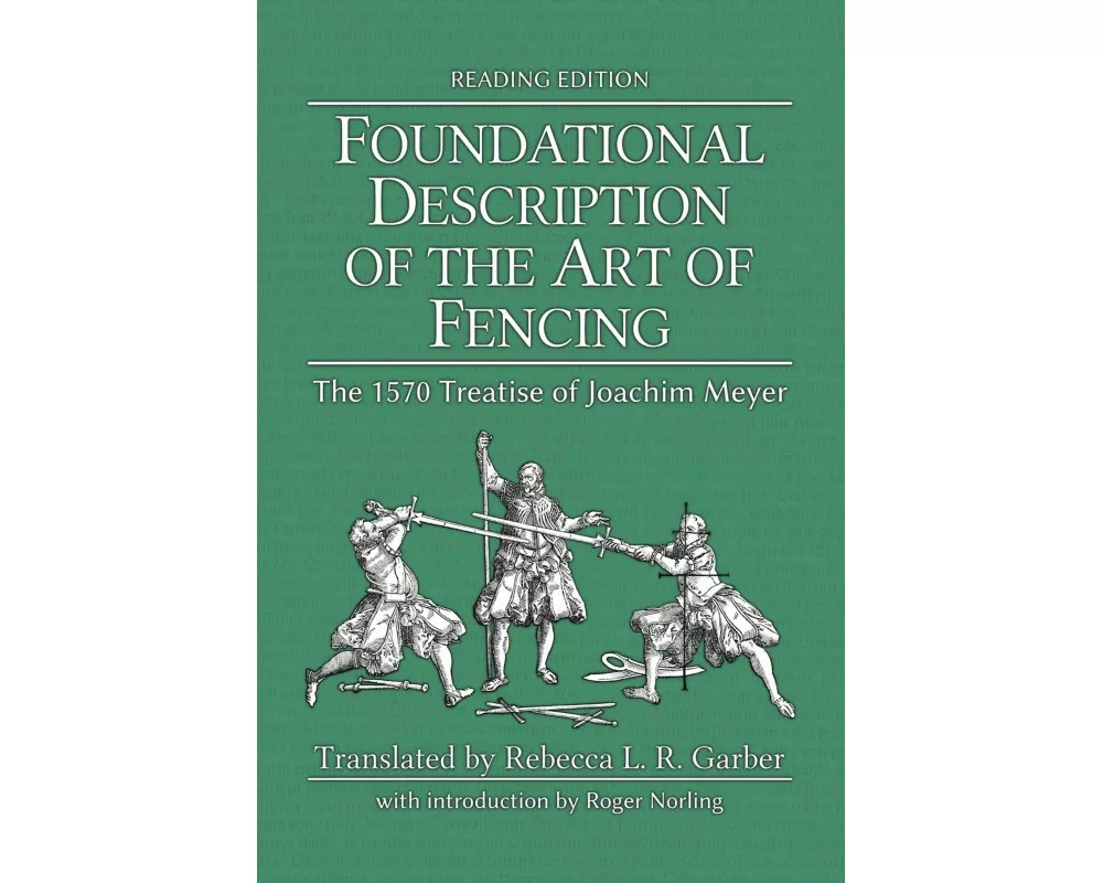 Foundational Description of the Art of Fencing