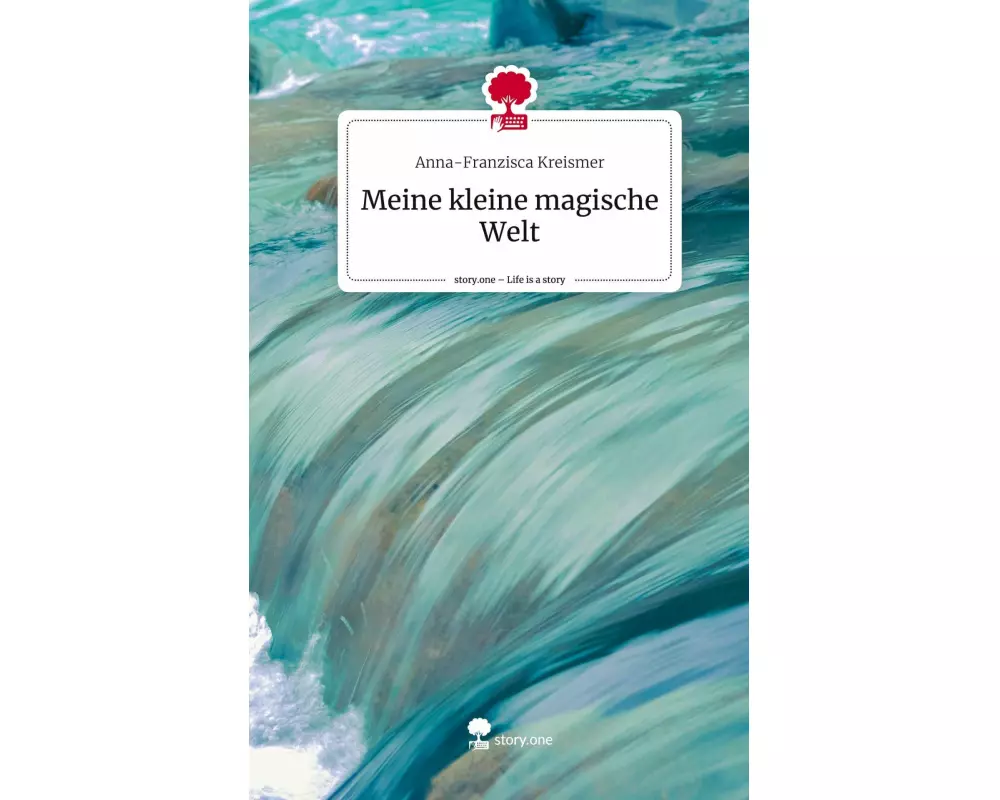 Meine kleine magische Welt. Life is a Story - story.one