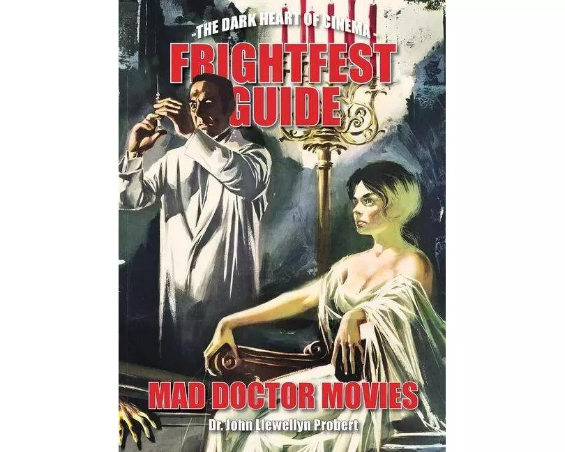 Frightfest Guide To Mad Doctor Movies