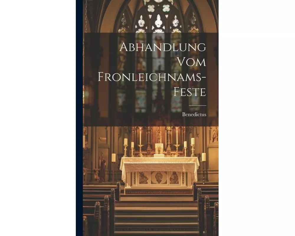 Abhandlung Vom Fronleichnams-feste