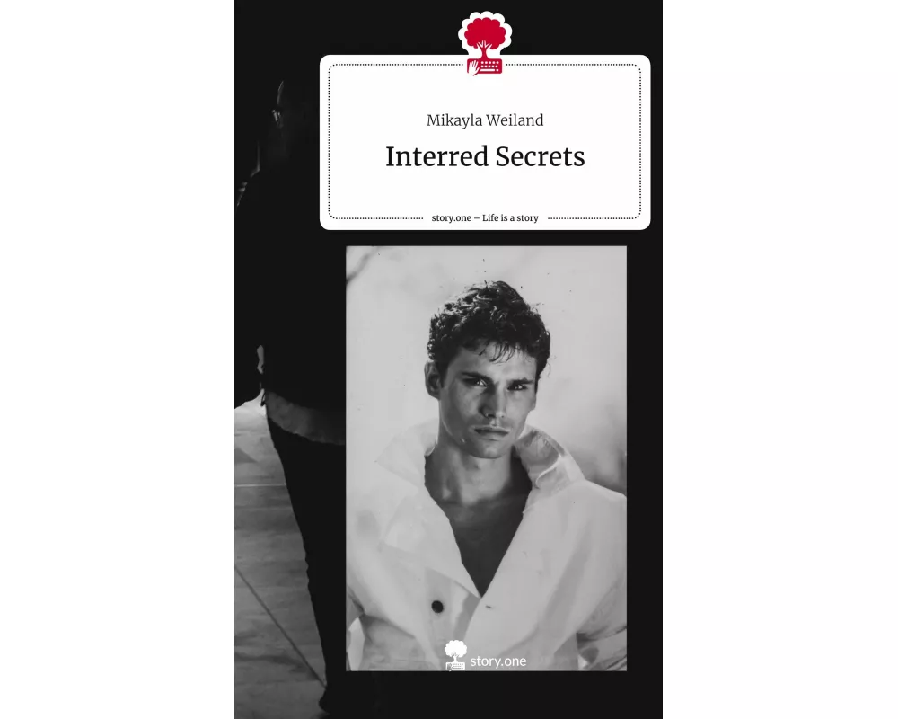 Interred Secrets. Life is a Story - story.one