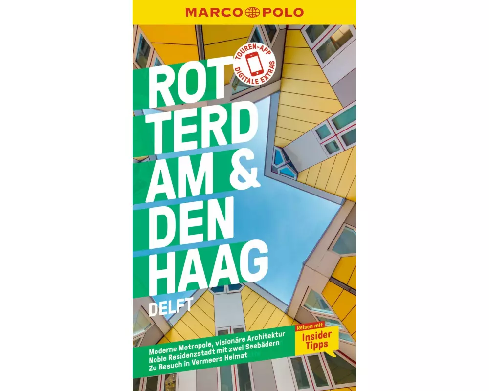 MARCO POLO Reiseführer Rotterdam & Den Haag, Delft
