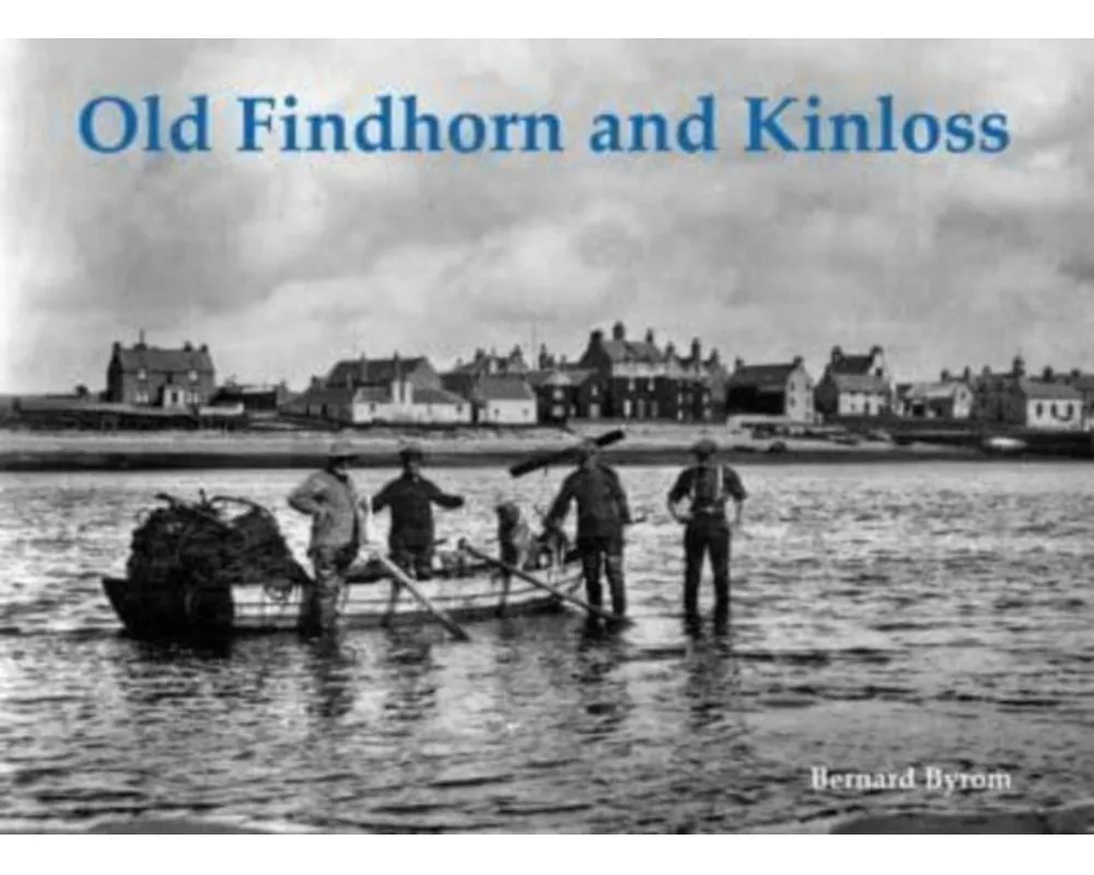 Old Findhorn and Kinloss