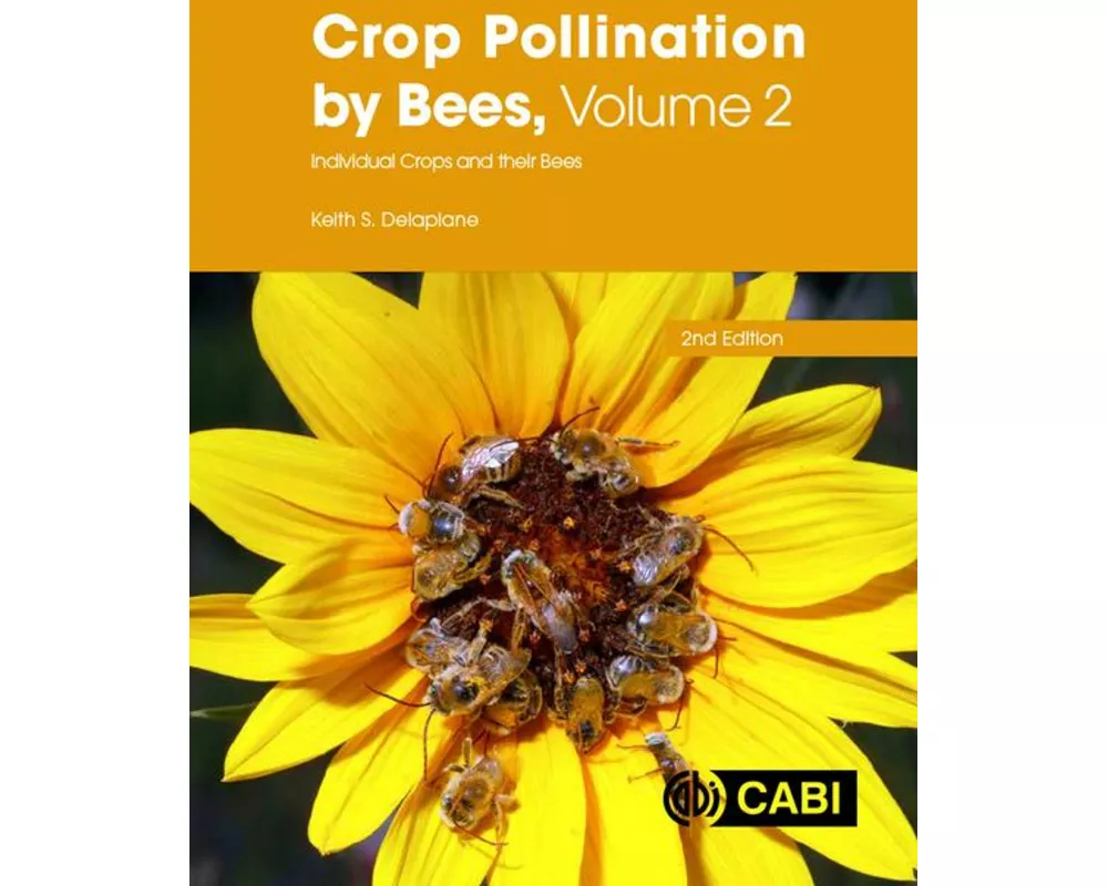 Crop Pollination by Bees, Volume 2