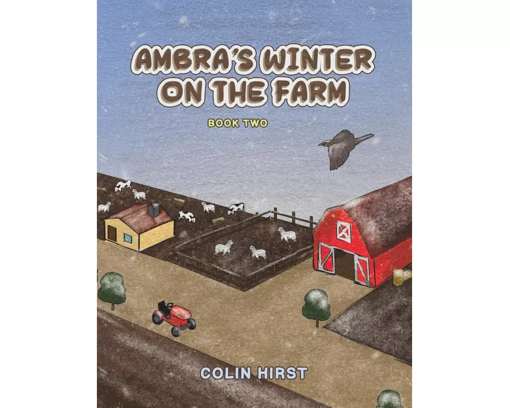 Ambra's Winter On The Farm