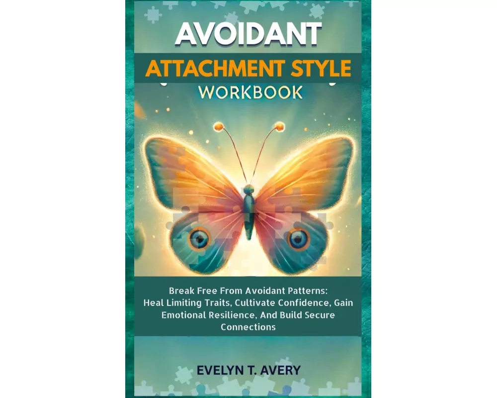 Avoidant Attachment Style Workbook