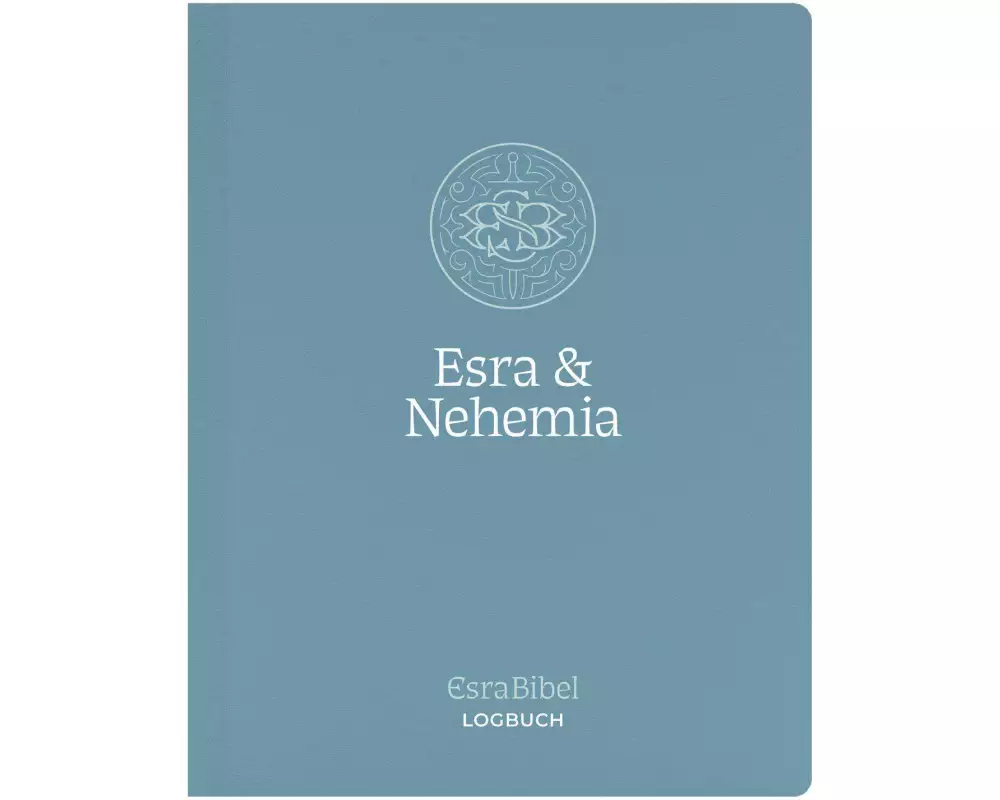 EsraBibel - Logbuch Esra + Nehemia