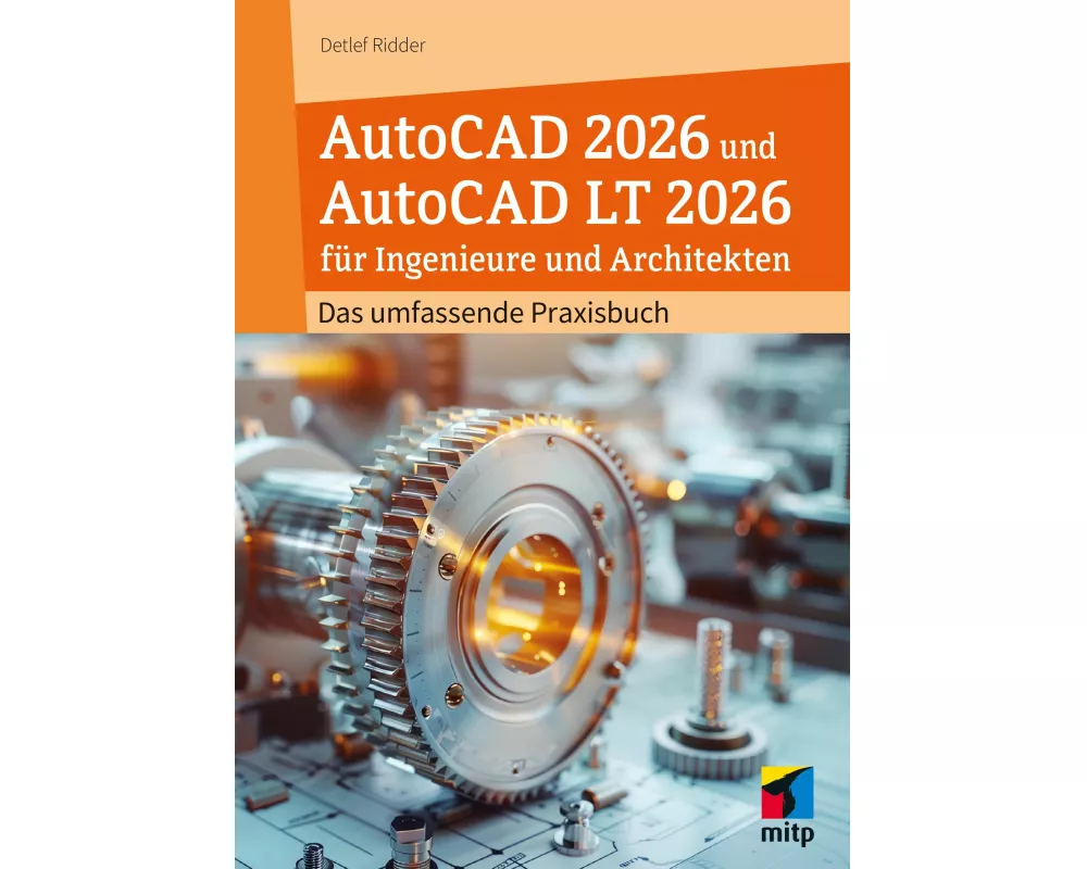 AutoCAD 2026 und AutoCAD LT 2026 für Ingenieure und Architekten