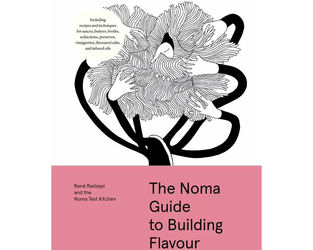 The Noma Guide to Building Flavour
