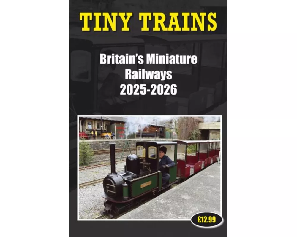 Tiny Trains - Britain's Miniature Railways 2025-2026