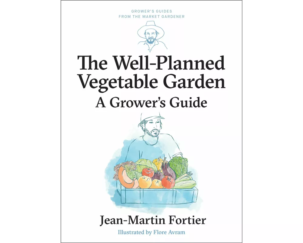 The Well Planned Vegetable Garden