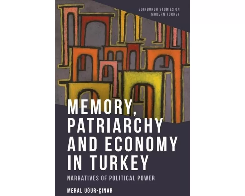 Memory, Patriarchy and Economy in Turkey