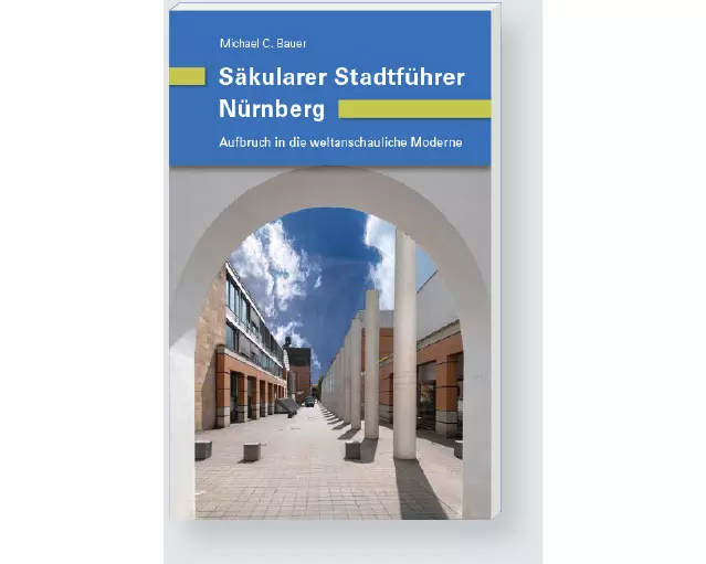 Säkularer Stadtführer Nürnberg