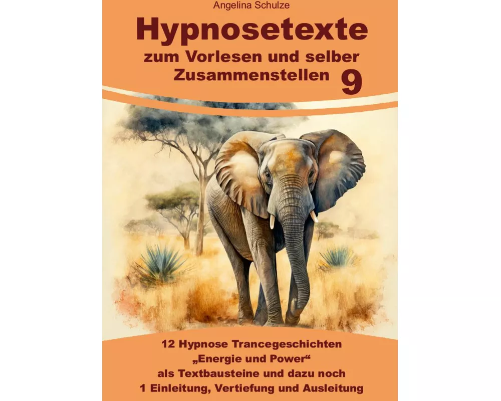 Hypnosetexte zum Vorlesen und selber Zusammenstellen 9