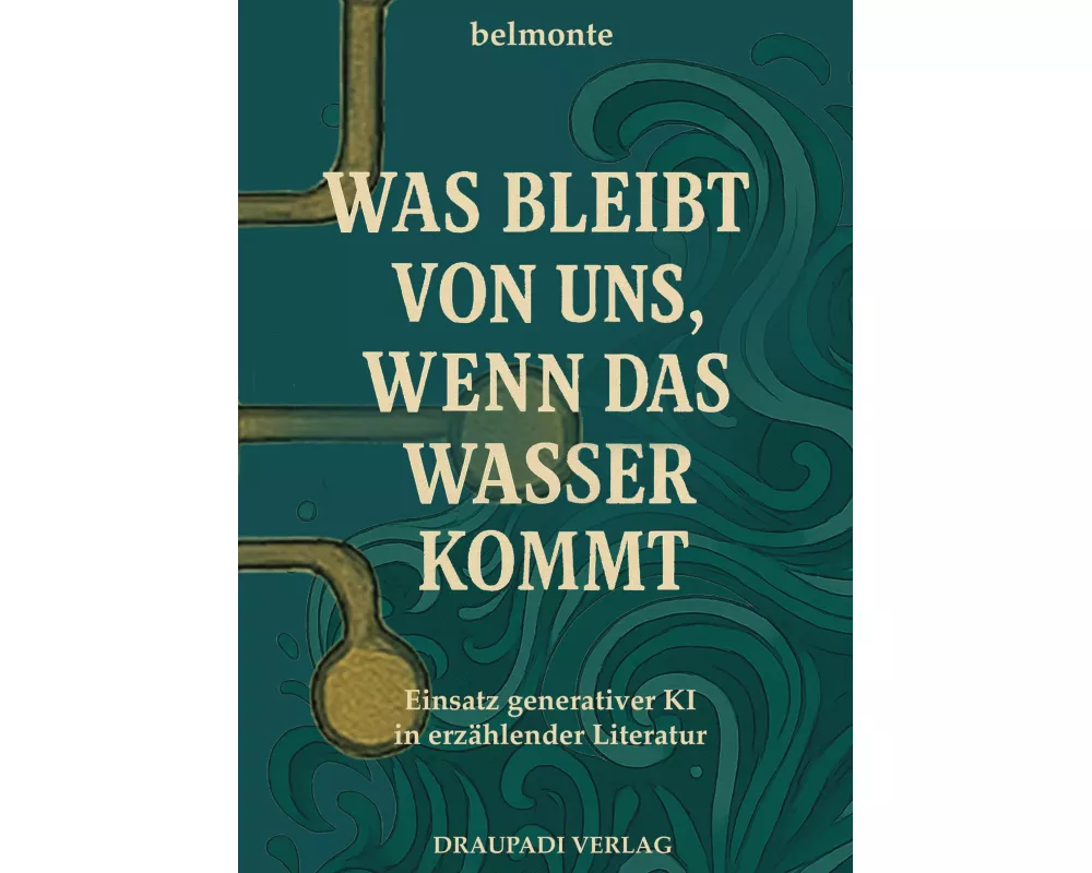 Was bleibt von uns, wenn das Wasser kommt
