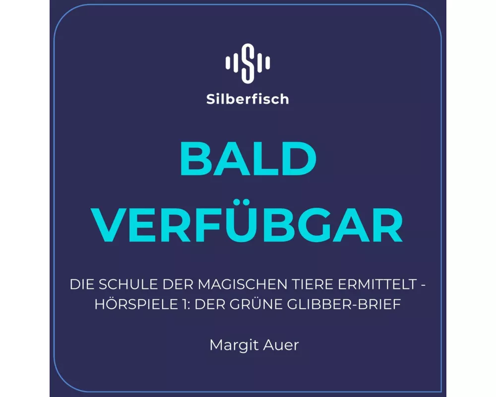 Die Schule der magischen Tiere ermittelt - Hrspiele 1: Der grne Glibber-Brief