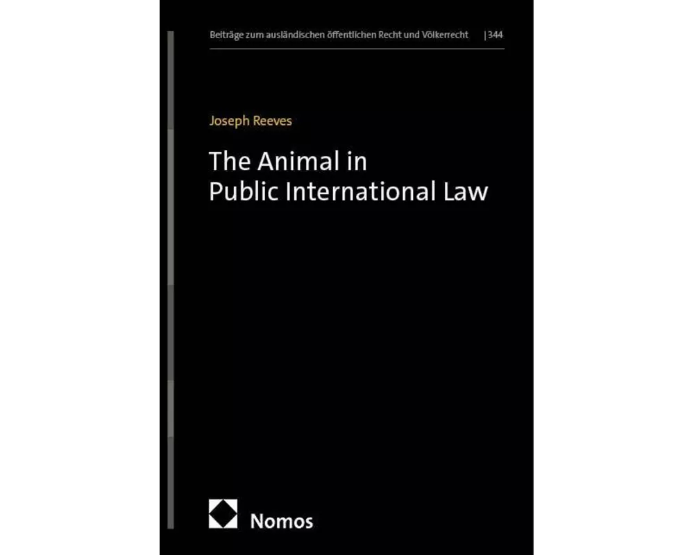 The Animal in Public International Law