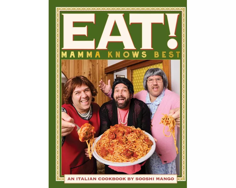 Eat! An Italian Cookbook by Sooshi Mango