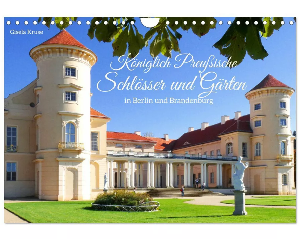 Königlich Preußische Schlösser und Gärten in Berlin und Brandenburg (Wandkalender 2026 DIN A4 quer), CALVENDO Monatskalender