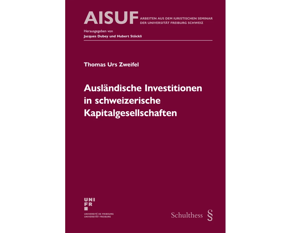 Ausländische Investitionen in schweizerische Kapitalgesellschaften