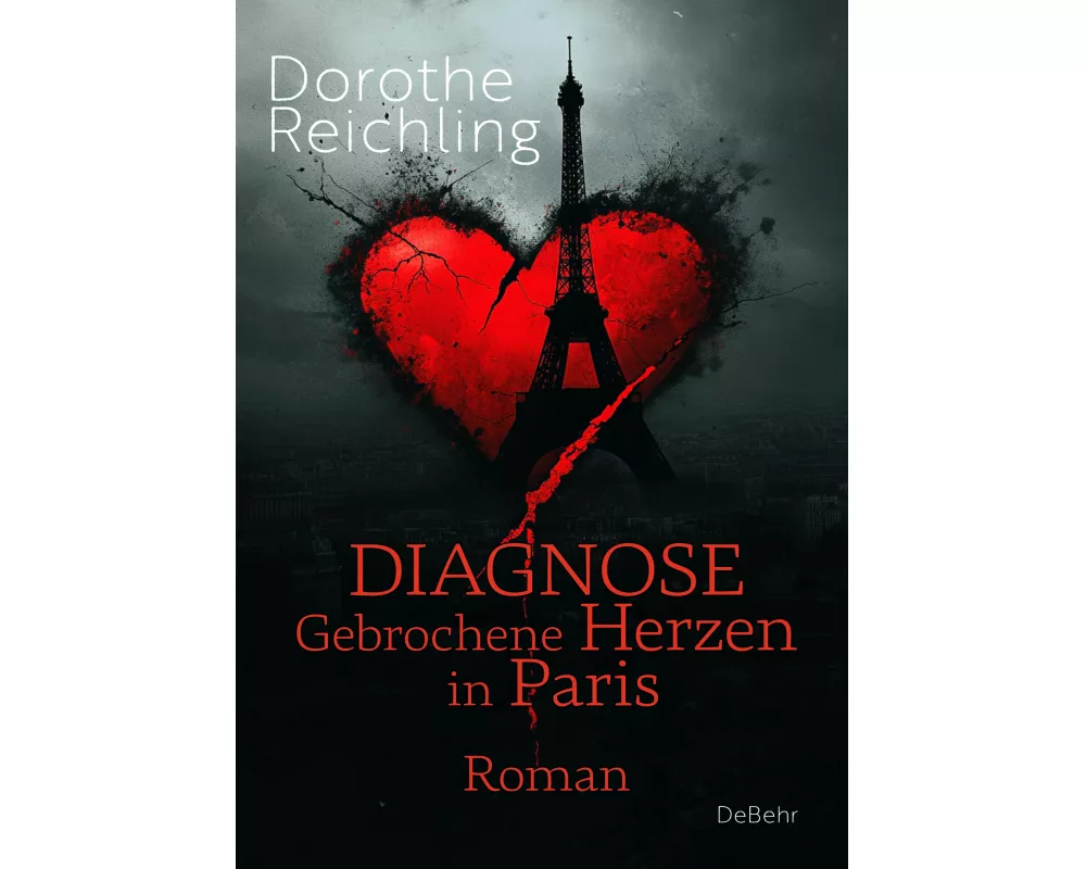 Diagnose gebrochene Herzen in Paris - Roman