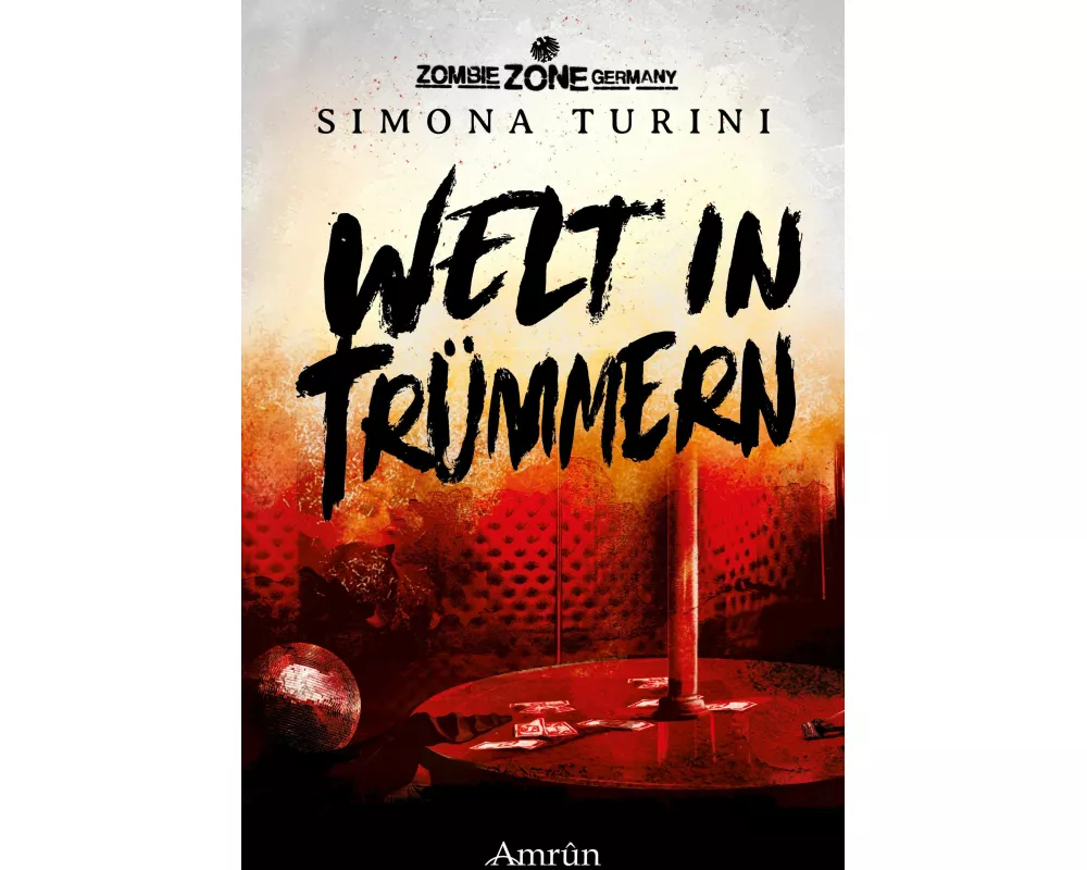 Zombie Zone Germany: Welt in Trümmern