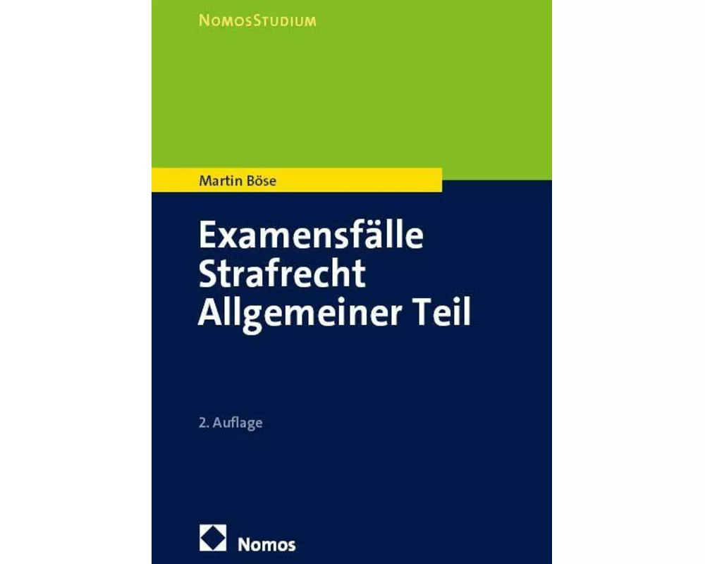 Examensfälle Strafrecht Allgemeiner Teil