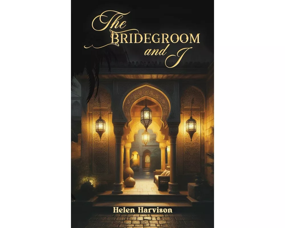 The Bridegroom and I