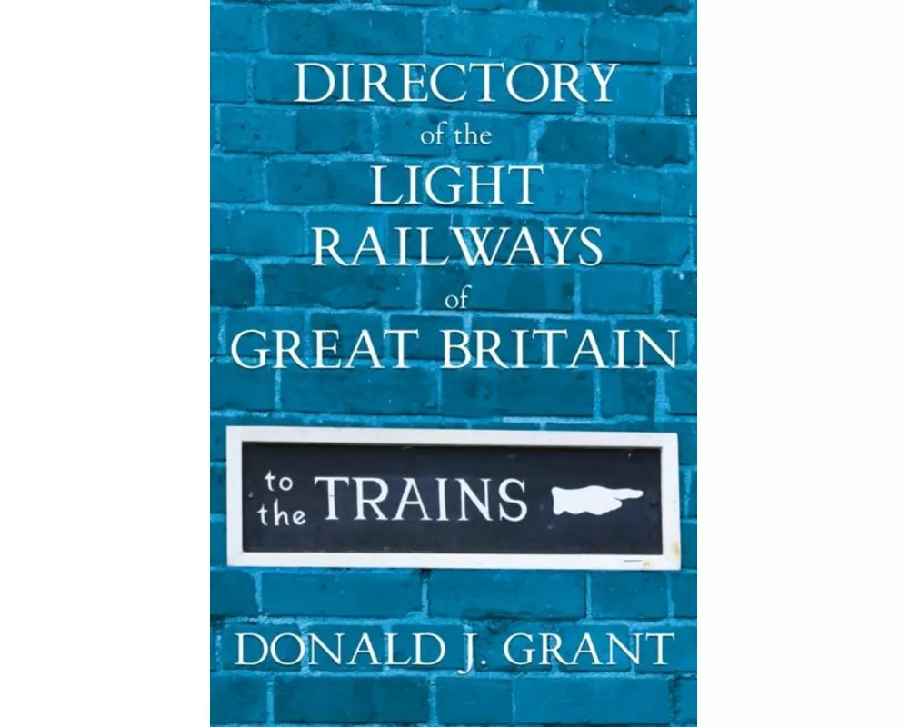 Directory of the Light Railways of Great Britain
