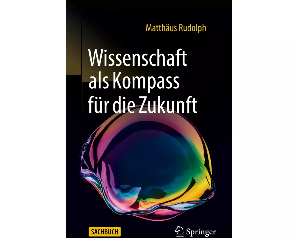 Wissenschaft als Kompass für die Zukunft