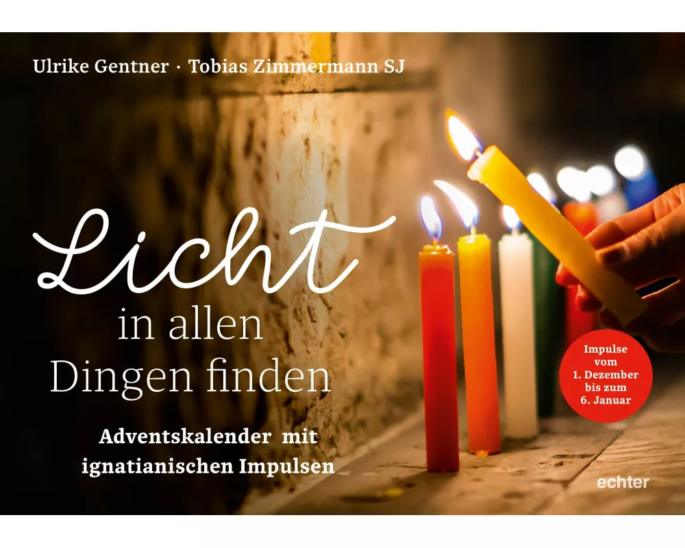 Licht in allen Dingen finden