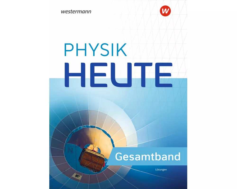 Physik heute - Ausgabe 2024 für Rheinland-Pfalz