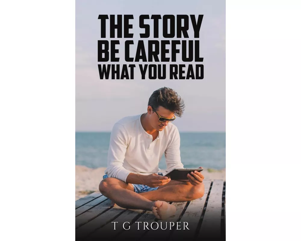 The Story – Be Careful What You Read