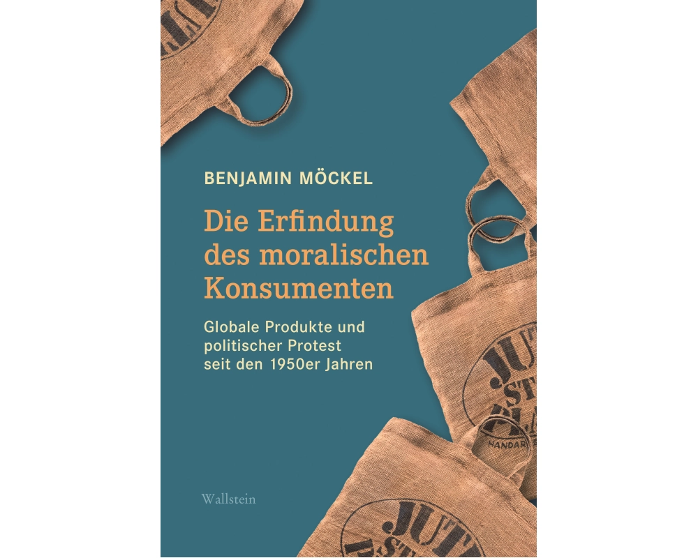 Die Erfindung des moralischen Konsumenten