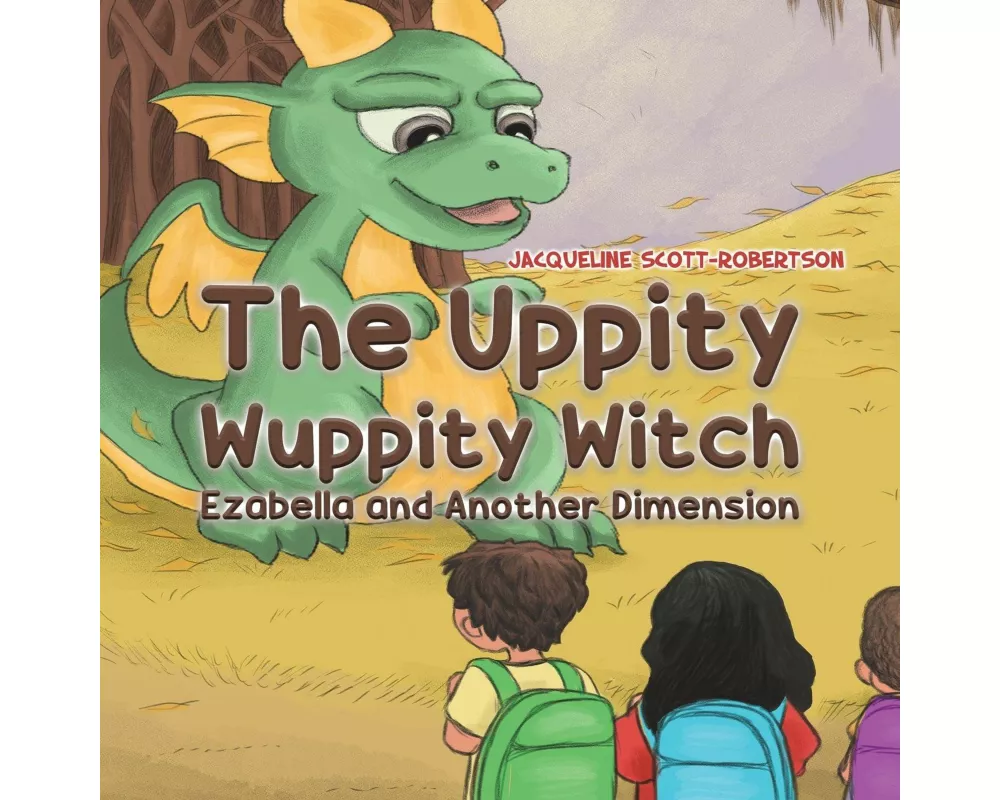 The Uppity Wuppity Witch - Ezabella and Another Dimension